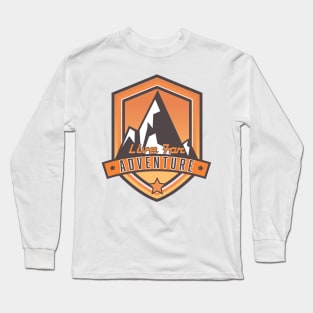 Live For Adventure Long Sleeve T-Shirt